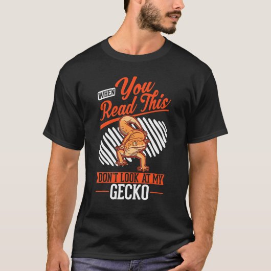 When you Read this Don't look at my Gecko T-shirt (Voorkant)