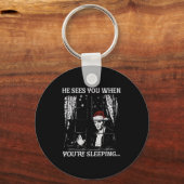 When You're Sleeng Christmas Santa He Sees You Sleutelhanger (Voorkant)