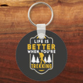 When You're Trekking Hiker Hiking Hike Sleutelhanger (Voorkant)