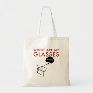 Where Are My Glasses, Funny Teacher I Need Glasses Tote Bag