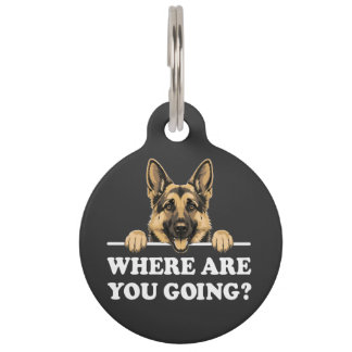Where Are You Going Funny German Shepherd Huisdierpenning