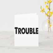 Where I Go Trouble Follows – Funny Matching Couple Kaart (Gele Bloem)