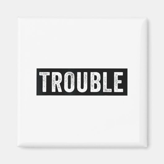 Where I Go Trouble Follows Funny Matching Couple S Magneet (Voorkant)