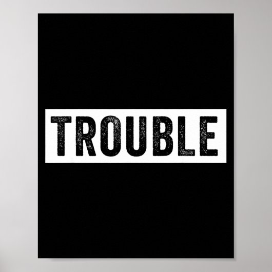 Where I Go Trouble Follows Funny Matching Couple S Poster (Voorkant)