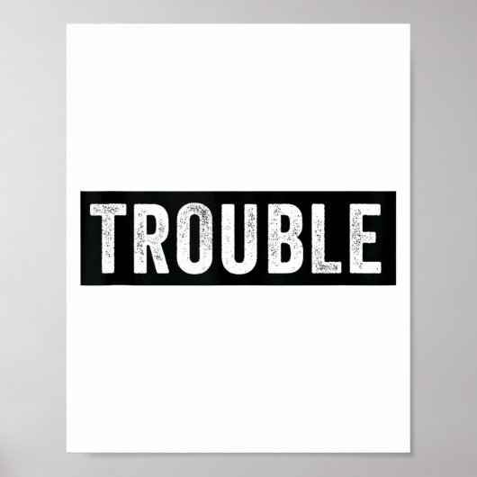 Where I Go Trouble Follows Funny Matching Couple S Poster (Voorkant)