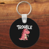 Where I Go Trouble Follows I'm Trouble Funny Dinos Sleutelhanger (Voorkant)
