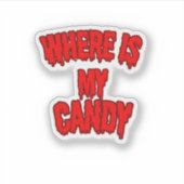Where Is My Candy Sticker – Bold & Fun 🍬💥 (Voorkant)
