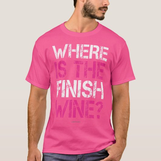 Where Is The Finish Wine Funny Running Women T-shirt (Voorkant)