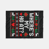Where My Ho's At Ho Matching Couple Christmas Ugly Fleece Deken (Voorkant (Horizontaal))