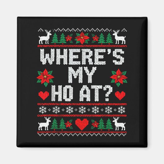 Where My Ho's At Ho Matching Couple Christmas Ugly Magneet (Voorkant)