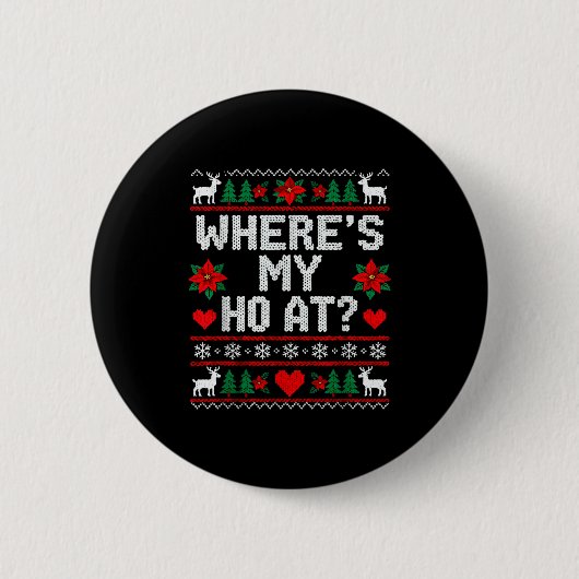 Where My Ho's At Ho Matching Couple Christmas Ugly Ronde Button 5,7 Cm (Voorkant)