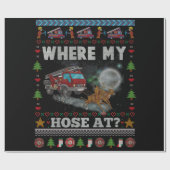WHERE MY HOSE FIREFIGHTER Ugly Christmas Sweater Cadeaupapier (Vlak)