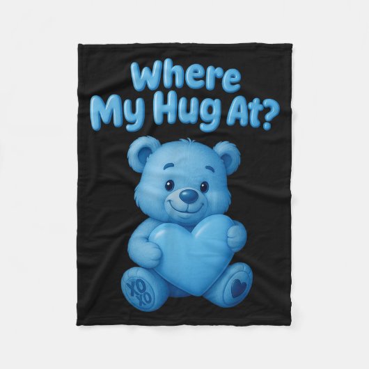 Where My Hug At Cute Teddy Bear Holdin Heart Funny Fleece Deken (Voorkant)