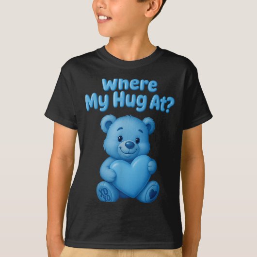 Where My Hug At Cute Teddy Bear Holdin Heart Funny T-shirt (Voorkant)