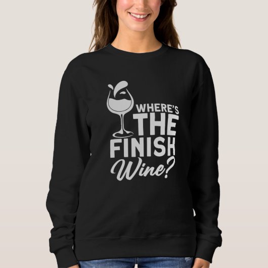 Where´s The Finish Wine I Wine Alcohol White Wine Trui (Voorkant)