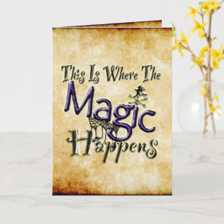 Where The Magic Happens van Carolyn Poster Kaart