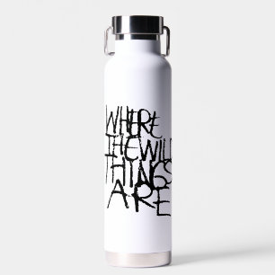 Where the Wild Things Are   Handgeschreven Waterfles