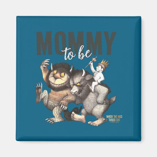 Where The Wild Things Are Mommy To Be  Magneet (Voorkant)