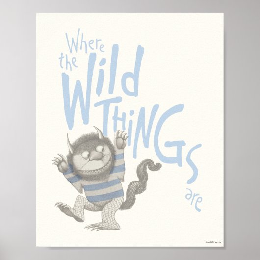 Where the Wild Things Are Quote - Blauw Poster (Voorkant)