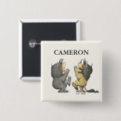 Where the Wild Things Are | Voeg uw naam toe Vierkante Button 5,1 Cm (Voorkant /achterkant)