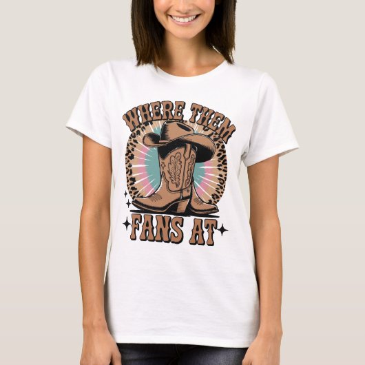 Where Them Fans At – Cowgirl Boots Tie Dye Western T-shirt (Voorkant)