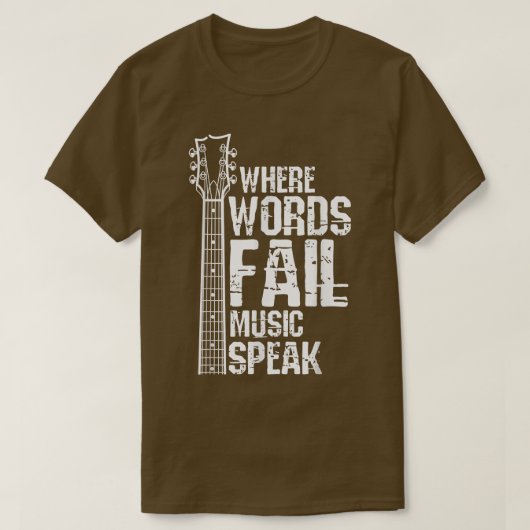 Where Words Fail Music Speaks Guitar Guitarist Mus T-shirt (Design voorkant)