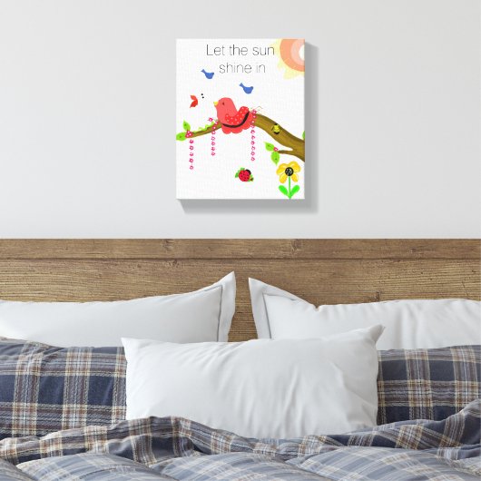 Whimsical Birdie met Sunshine Gezegde Canvas Afdruk (Insitu (Slaapkamer))