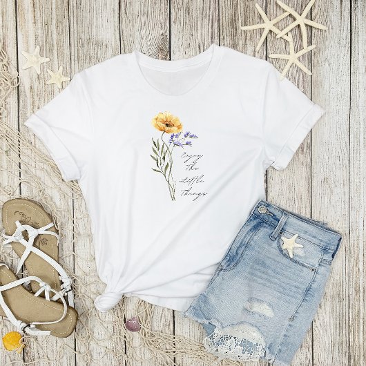 Whimsical Bloem & Geniet van de Kleine Dingen T-shirt