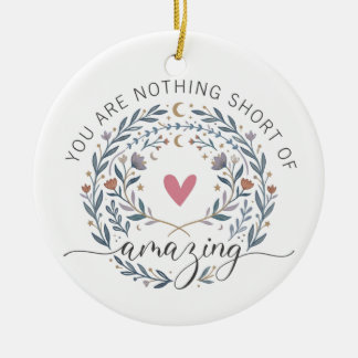 Whimsical Boho Bloemstuk Je Bent Geweldig Citaat Keramisch Ornament