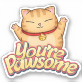 Whimsical Cat You're Pawsome Sticker (Voorkant)