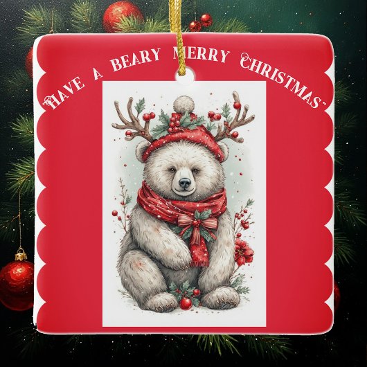 Whimsical Christmas Bear Quote Playful Quirky Cute Keramisch Ornament