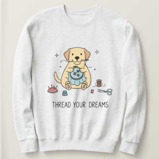 Whimsical Dog and Crafting Hobby Lovers Apparel Trui (Design voorkant)