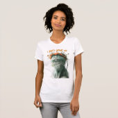 Whimsical Fluffy Sassy Cat "Ik hoef het niet te do T-shirt (Voorkant volledig)