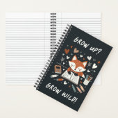 Whimsical Fox met het tijdschrift - "Grow Up? Word Notitieboek (Binnen)