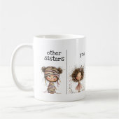 Whimsical Funny Mug for Sisters Koffiemok (Links)