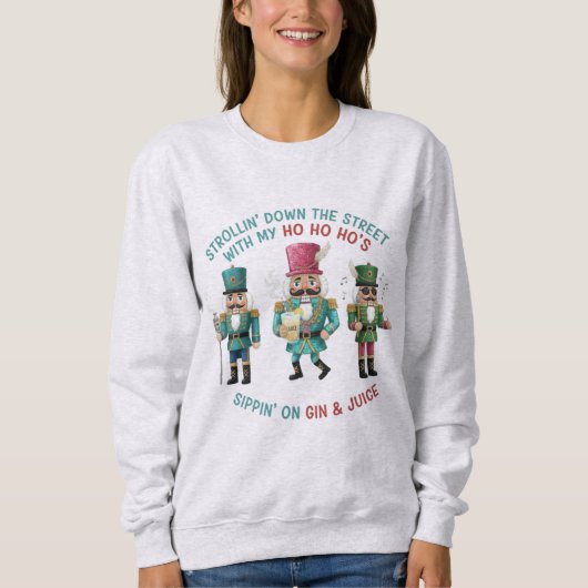 Whimsical Funny Nutcracker Christmas Sweatshirt  (Voorkant)
