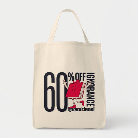 Whimsical Ignorance Is Banned Educational Grocery  Tote Bag (Voorkant)
