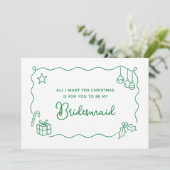 Whimsical Kerst Hand Getekend Bruidsmeisje Voorste Kaart (Staand voorkant)