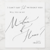 Whimsical Minimal Script Matron of Honor proposal Wijn Etiket (Enkel label)