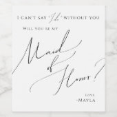 Whimsical Minimalist Script Maid of Honor proposal Wijn Etiket (Enkel label)