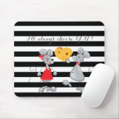 Whimsical Mouses-I zal je altijd kiezen, Stripes Muismat (Met muis)