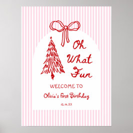 Whimsical Oh What Fun Girl 1st Birthday Welcome Poster