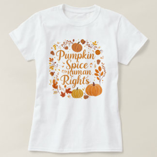 Whimsical Pumpkin Spice Human Rights Graphic T-shirt