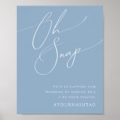 Whimsical Script | Dusty Blue Oh Snap Hashtag Poster (Voorkant)