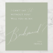 Whimsical Script | Sage Green Bridesmaid-voorstel Wijn Etiket (Enkel label)