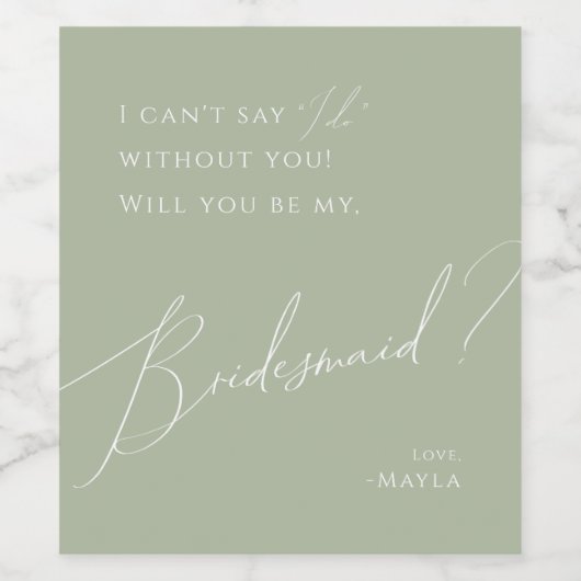 Whimsical Script | Sage Green Bridesmaid-voorstel Wijn Etiket (Enkel label)