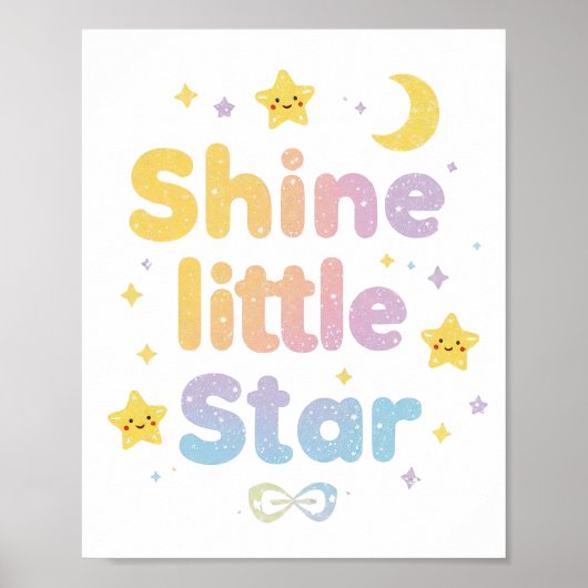 Whimsical "Shine Little Star" for Kids Room Poster (Voorkant)