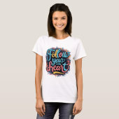 Whimsical Wanderings: Volg je hart T-shirt (Voorkant volledig)