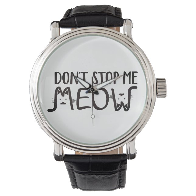 Whimsy Don't Stop Me | Kat Zwart Wit Typografie Horloge (Voorkant)