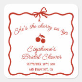 Whimsy Red She's the Cherry on Top Bridal Shower Vierkante Sticker (Voorkant)
